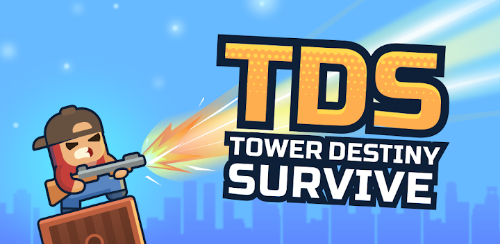 TDS - Tower Destiny Survive